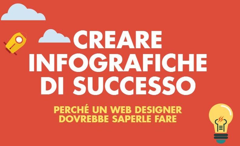 WEB DESIGNER: 5 MOTIVI PER CREARE INFOGRAFICHE